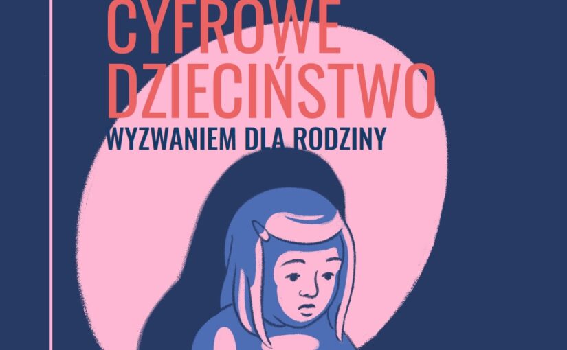 Cyfrowe Dzieciństwo – zaproszenie na konferencję